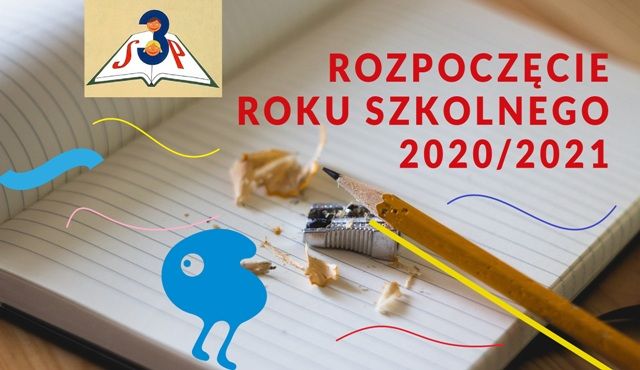 Harmonogram rozpoczęcia roku szkolnego 2020-2021
